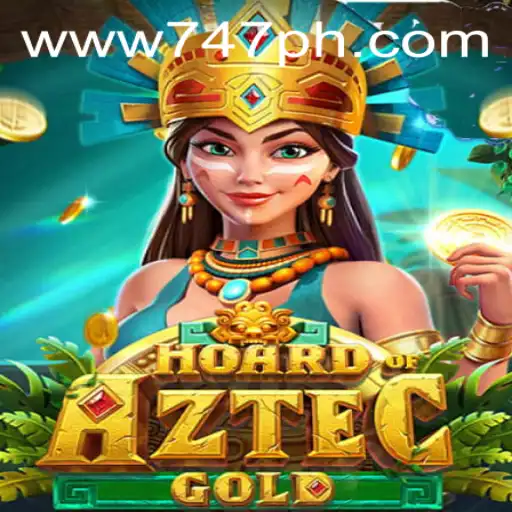 Exploring the Thrills of HoardofAztecgold at 747 Live Casino