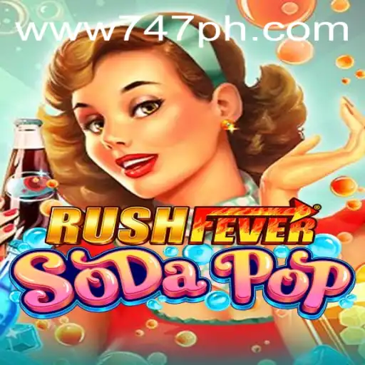 Explore the Thrills of RushFeverSodaPop in the World of 747 Live Casino