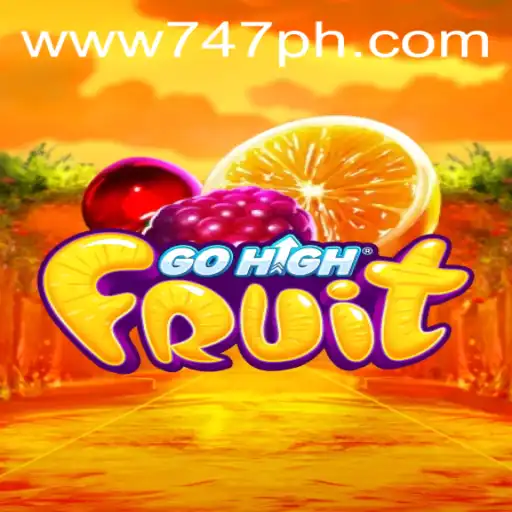 Discover the Excitement of GoHighFruit in the 747 Live Casino Experience
