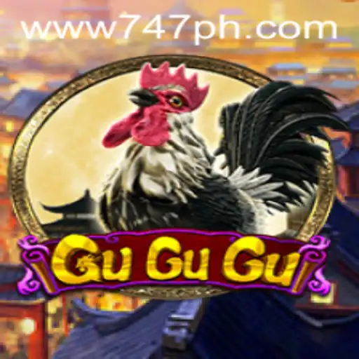 Exploring the Excitement of GuGuGu at 747 Live Casino