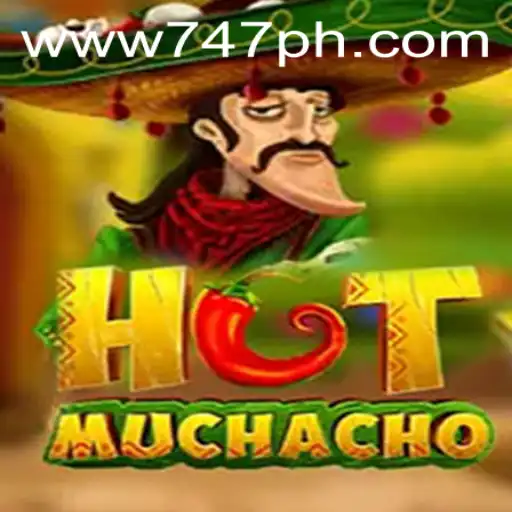 Discovering the Excitement of HotMuchacho: A Guide to Thrilling Gameplay at 747 Live Casino