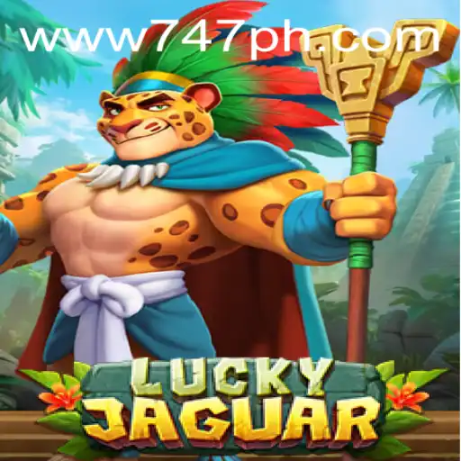 Unveiling LuckyJaguar: A Thrilling Adventure at 747 Live Casino